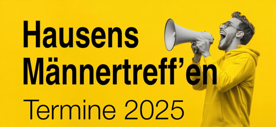 Hausen Männertreff'en Termine 2025