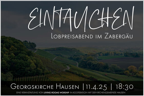 Lobpreisend Abend Lobpreis Ev. Kirchengemeinde Hausen a.d.Z. Zaber 2025